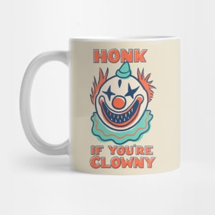 Honk If You're Clowny Mug